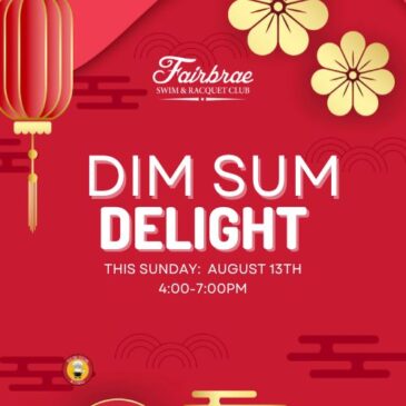 “Dim Sum Delight” Sunday Social- Sun. 8/13