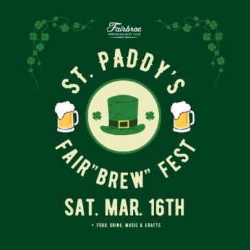 St. Paddy’s Fair”brew” Fest- Sat. 3/16 (RSVP By 3/13)